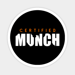 Certified MUNCH Shirt Magnet